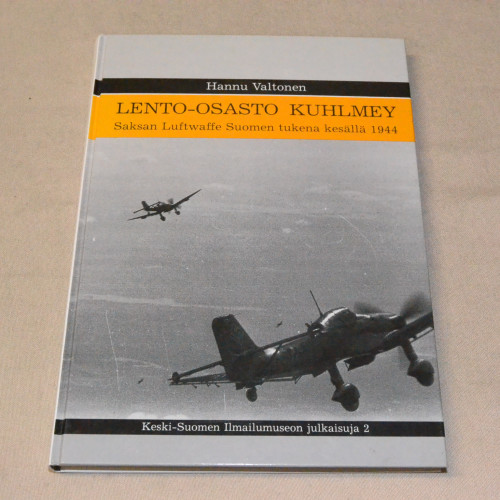 Hannu Valtonen Lento-osasto Kuhlmey - Saksan Luftwaffe Suomen tukena kesällä 1944